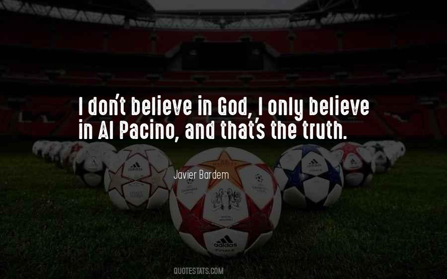 I Don't Believe In God Quotes #338110