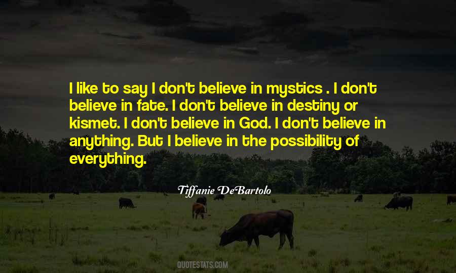 I Don't Believe In God Quotes #547707