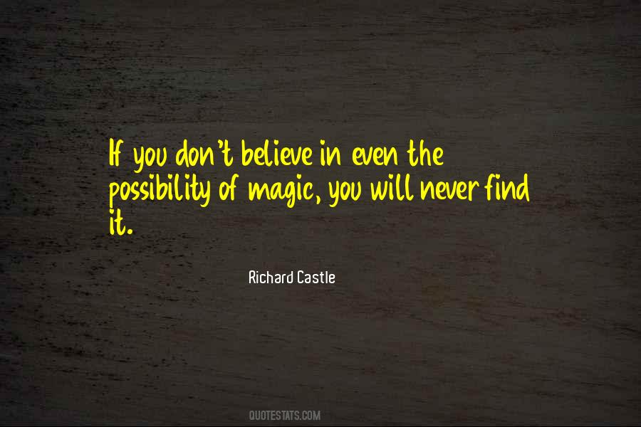 I Don't Believe In Magic Quotes #1395615