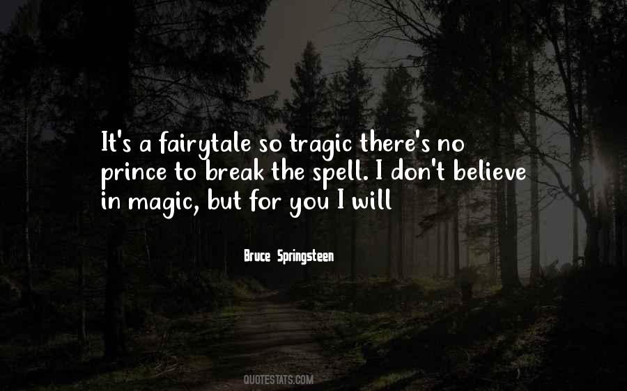 I Don't Believe In Magic Quotes #1830576