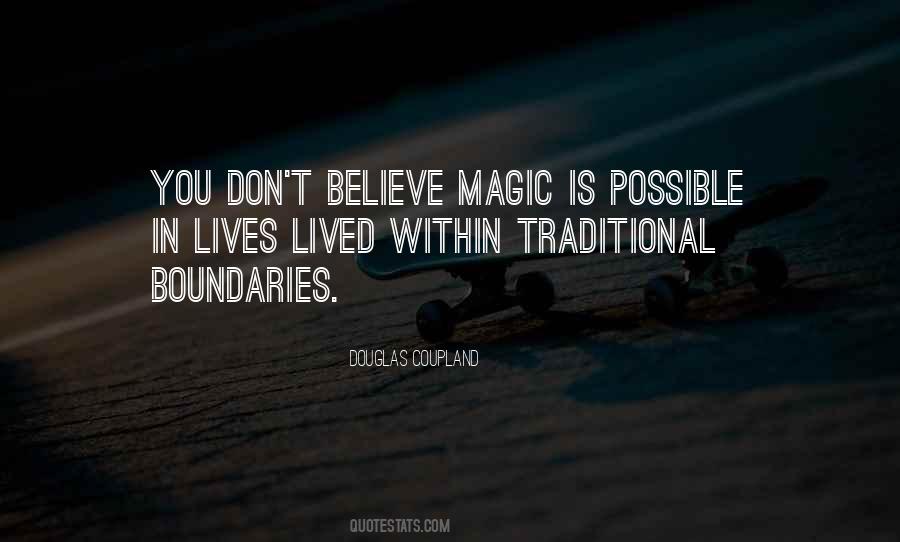 I Don't Believe In Magic Quotes #626618