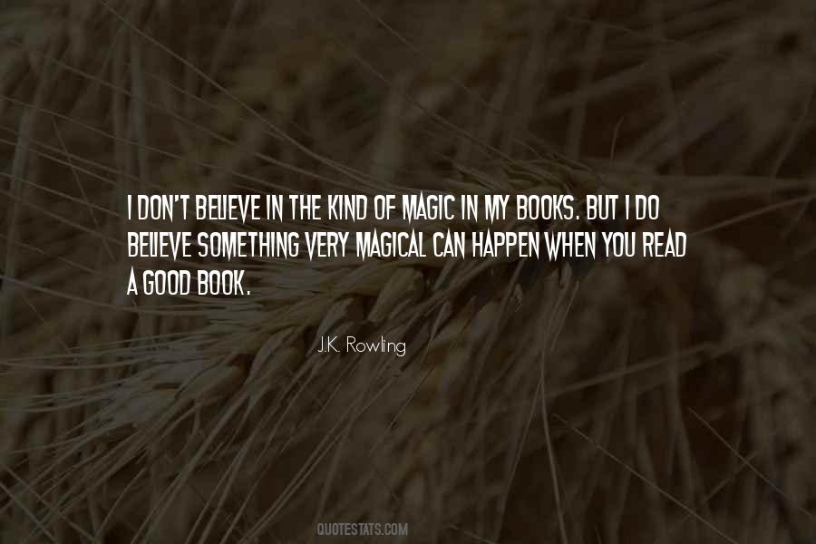 I Don't Believe In Magic Quotes #874276