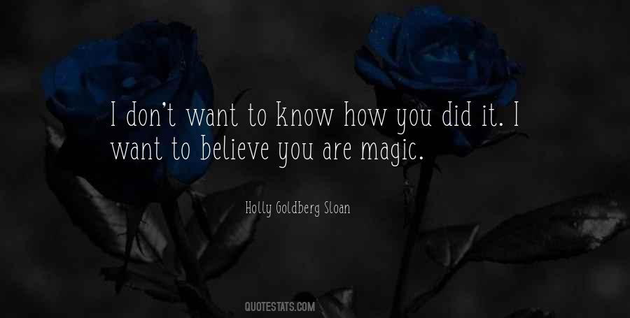 I Don't Believe In Magic Quotes #956836