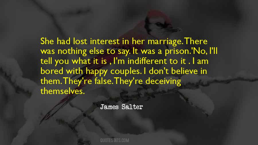 I Don't Believe In Marriage Quotes #1854592