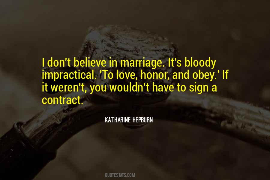 I Don't Believe In Marriage Quotes #883536