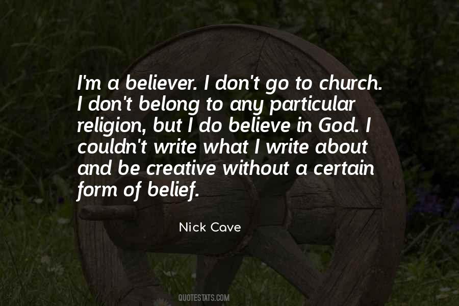 I Don't Believe In Religion Quotes #1459013