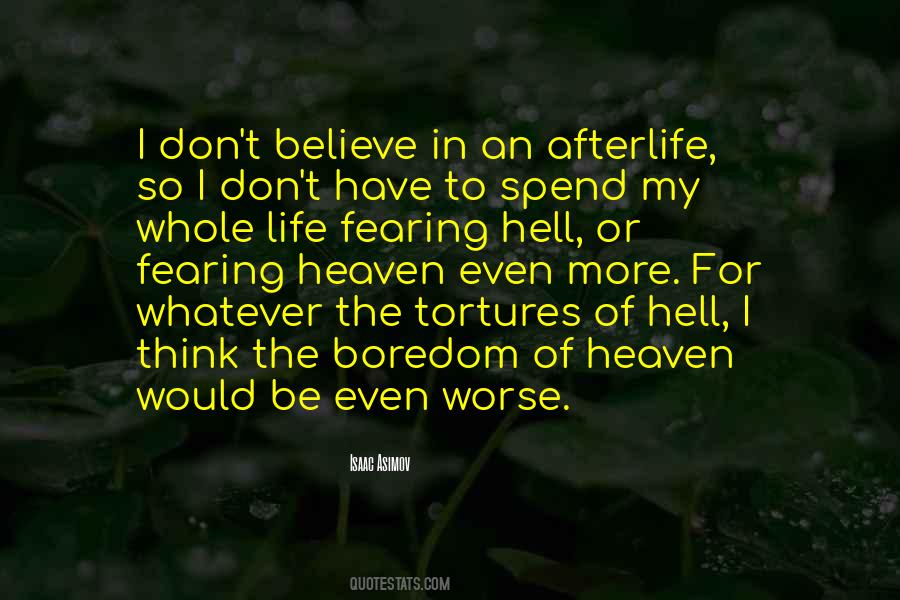 I Don't Believe In Religion Quotes #1541080