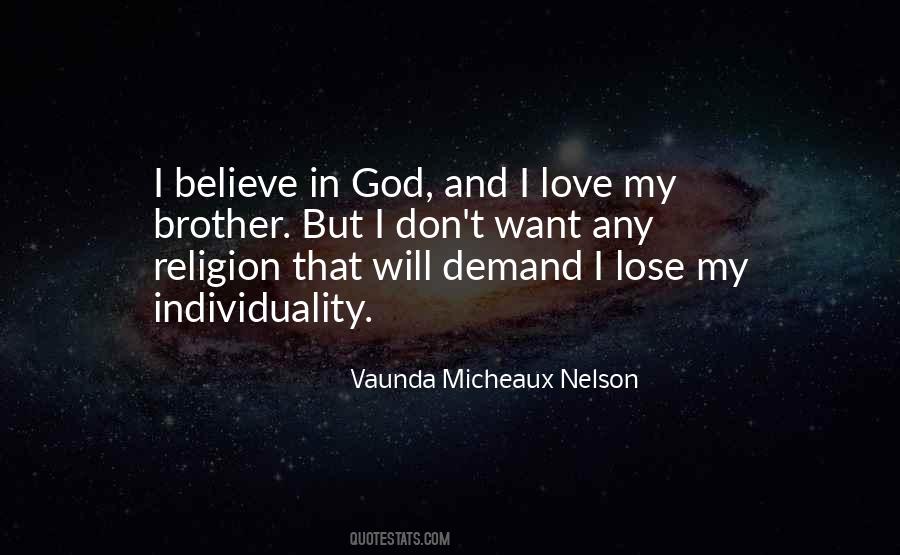 I Don't Believe In Religion Quotes #1693163