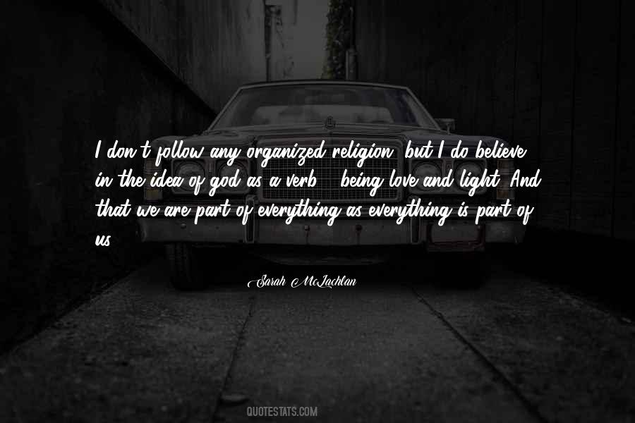 I Don't Believe In Religion Quotes #960493