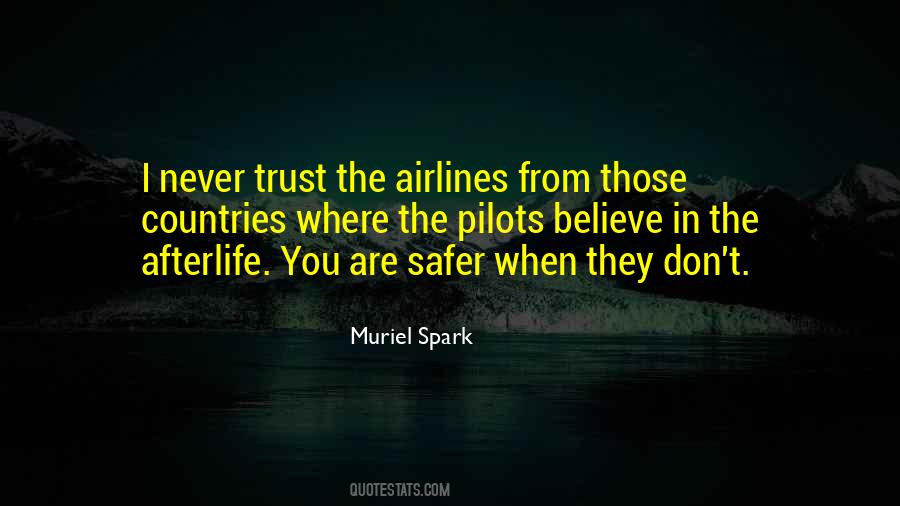 I Don't Believe In Trust Quotes #256603