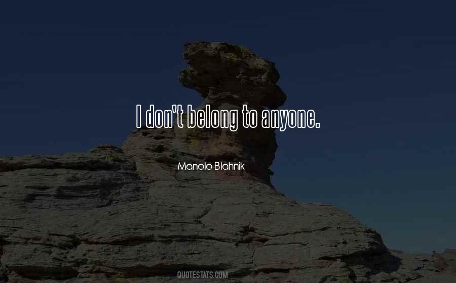 I Don't Belong Quotes #1314627