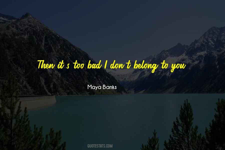 I Don't Belong Quotes #330868