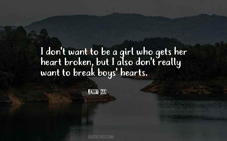 I Don't Break Hearts Quotes #172528