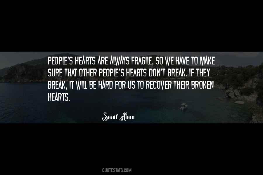 I Don't Break Hearts Quotes #242052