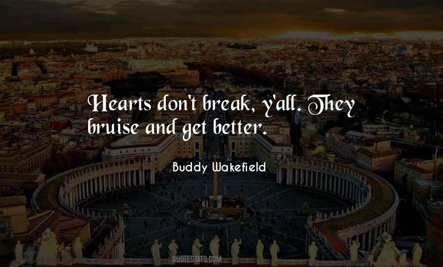 I Don't Break Hearts Quotes #887150