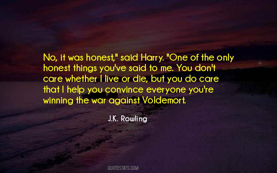 I Don't Care If I Die Quotes #244246