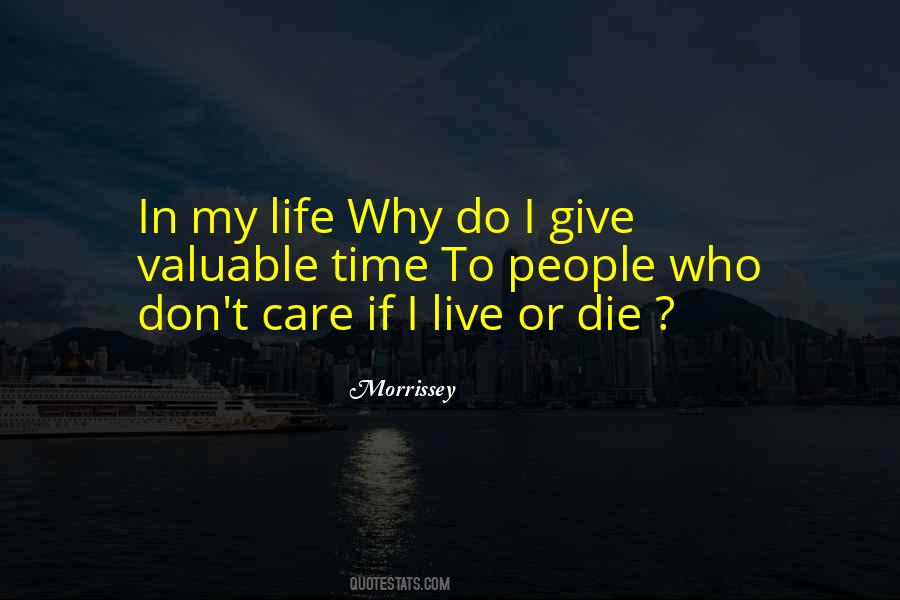 I Don't Care If I Die Quotes #314392