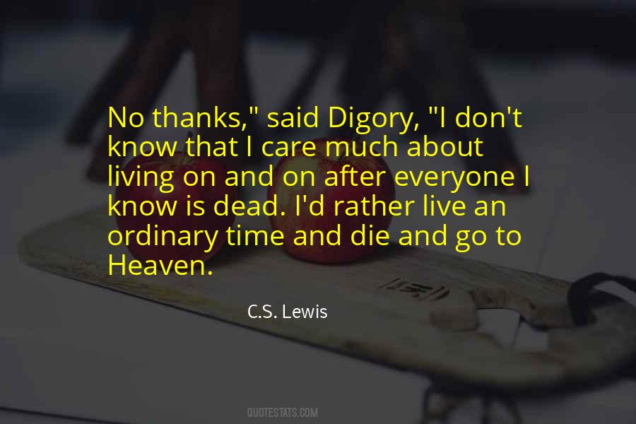 I Don't Care If I Die Quotes #450586