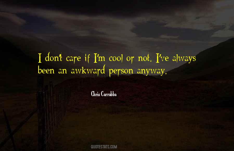 I Don't Care If Quotes #1111231