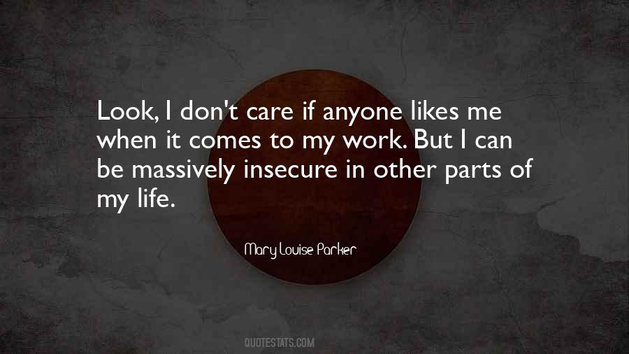 I Don't Care If Quotes #1749112