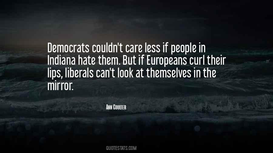 I Don't Care If You Hate Me Quotes #194817