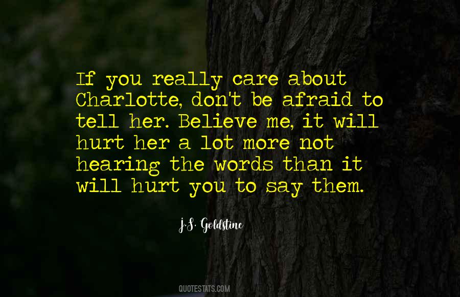 I Don't Care If You Hurt Me Quotes #176235