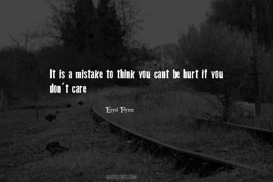 I Don't Care If You Hurt Me Quotes #362586