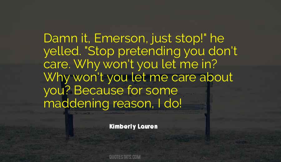 I Don't Care You Quotes #107158