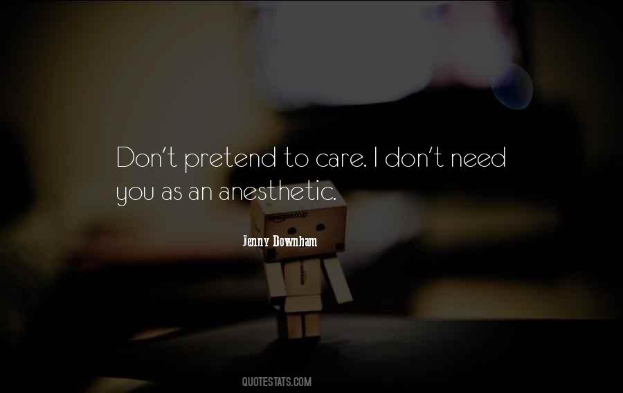 I Don't Care You Quotes #116681