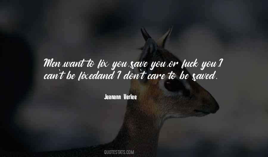 I Don't Care You Quotes #29577
