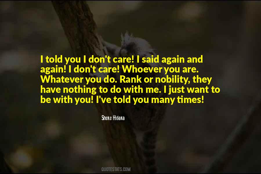 I Don't Care You Quotes #37342
