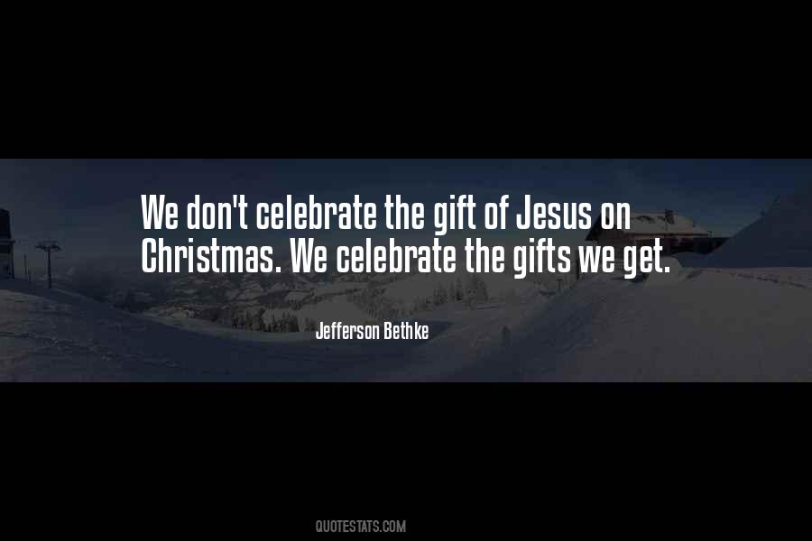 I Don't Celebrate Christmas Quotes #716222
