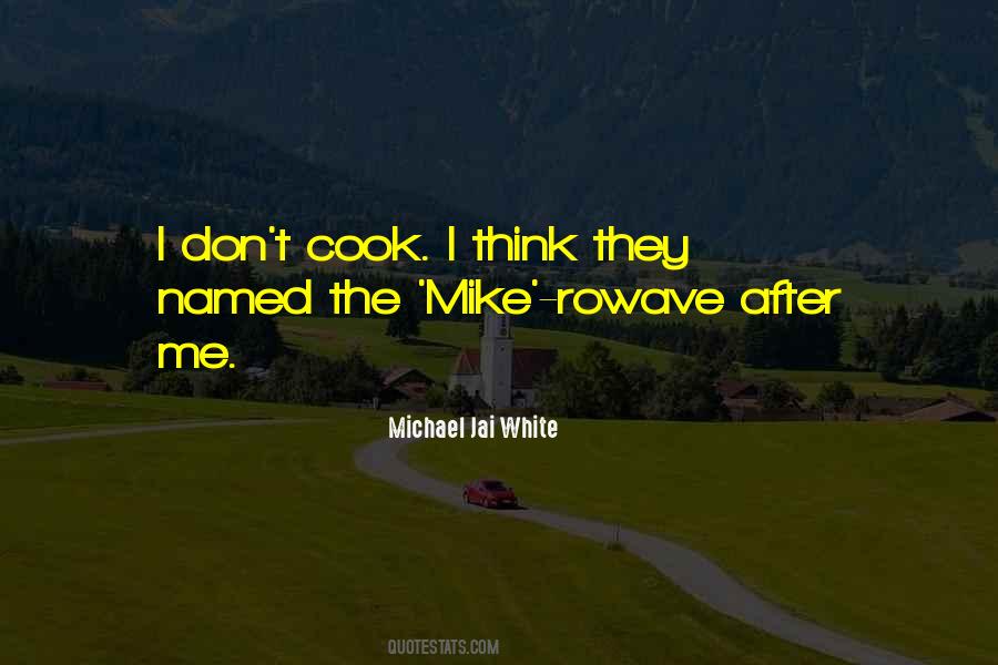 I Don't Cook Quotes #1041264
