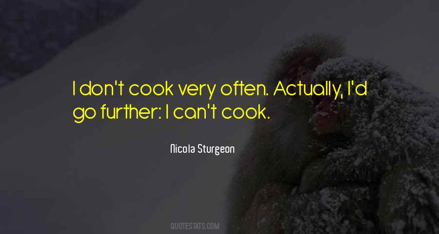 I Don't Cook Quotes #1868362