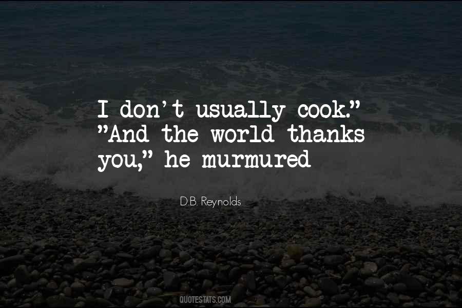 I Don't Cook Quotes #210567