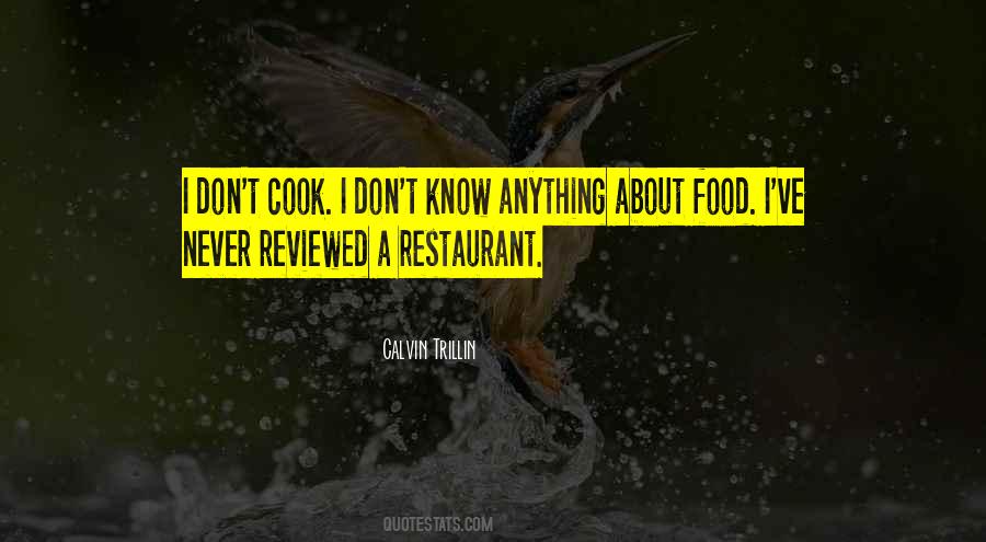 I Don't Cook Quotes #369670