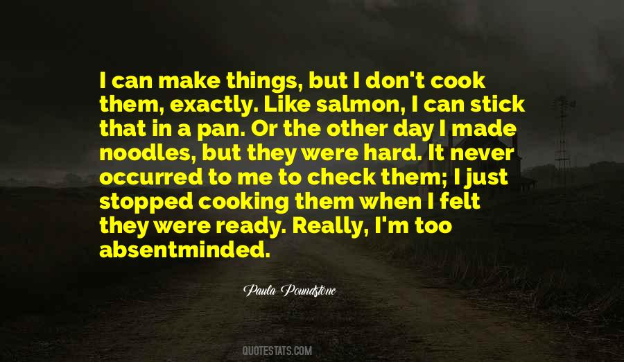 I Don't Cook Quotes #792906