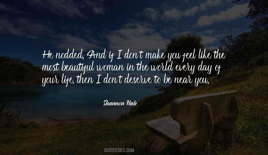 I Don't Deserve You Quotes #1074746