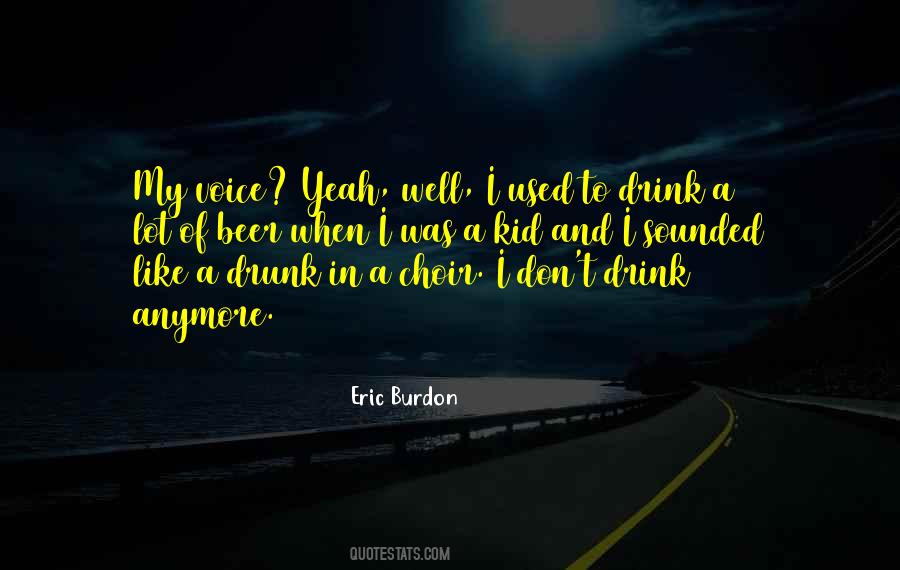 I Don't Drink To Get Drunk Quotes #993337
