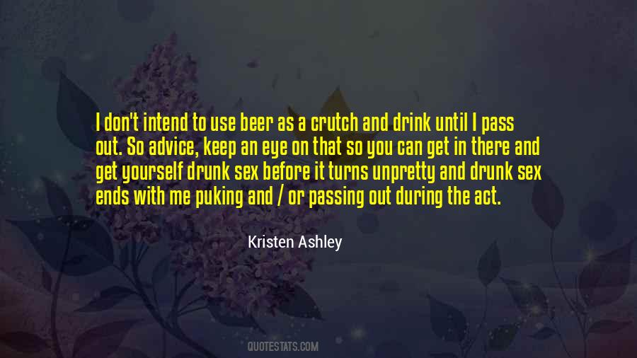 I Don't Drink To Get Drunk Quotes #996349