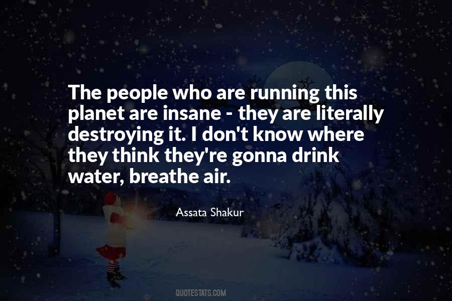 I Don't Drink Water Quotes #559765