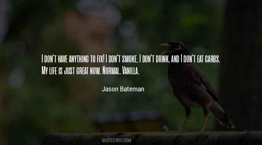 I Don't Eat Quotes #1280420