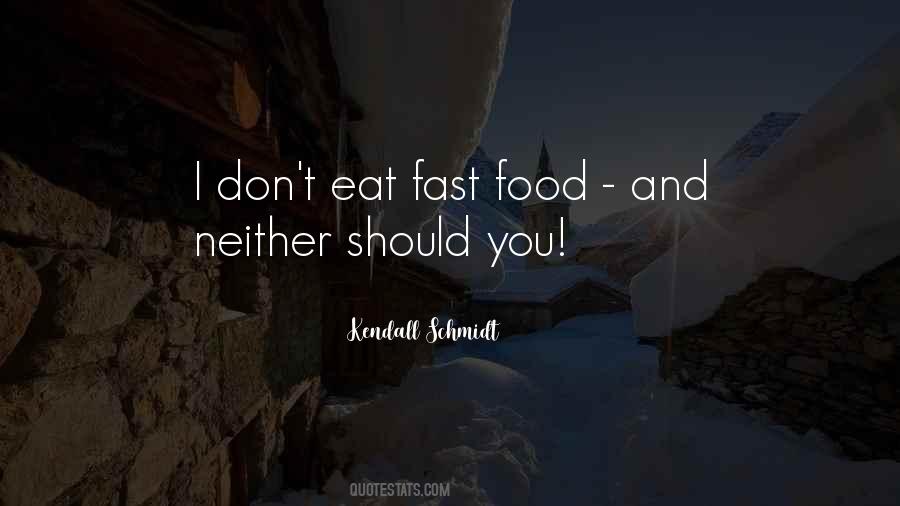 I Don't Eat Quotes #1675484