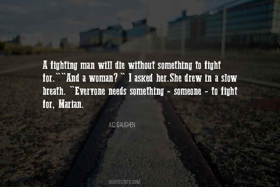 Quotes About Fighting For Your Woman #296170