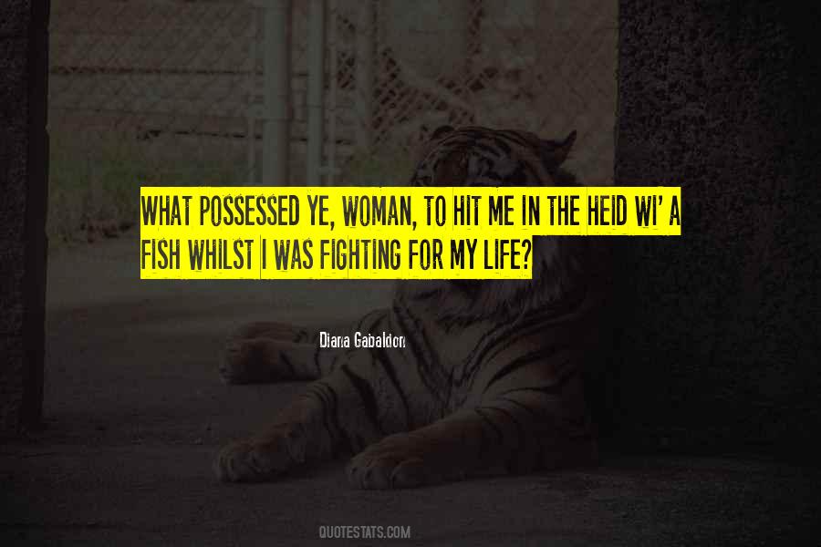 Quotes About Fighting For Your Woman #818297