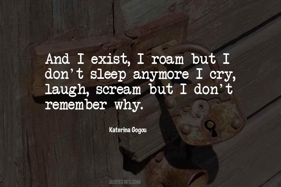 I Don't Exist Anymore Quotes #346394