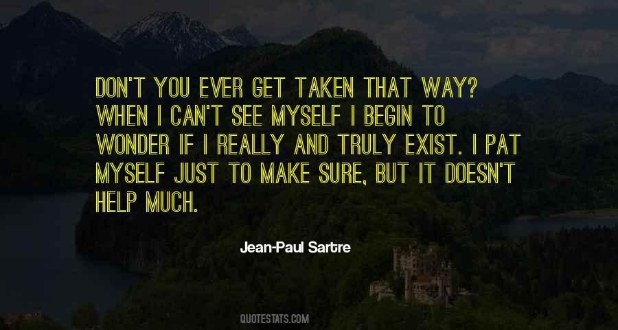 I Don't Exist Quotes #388428