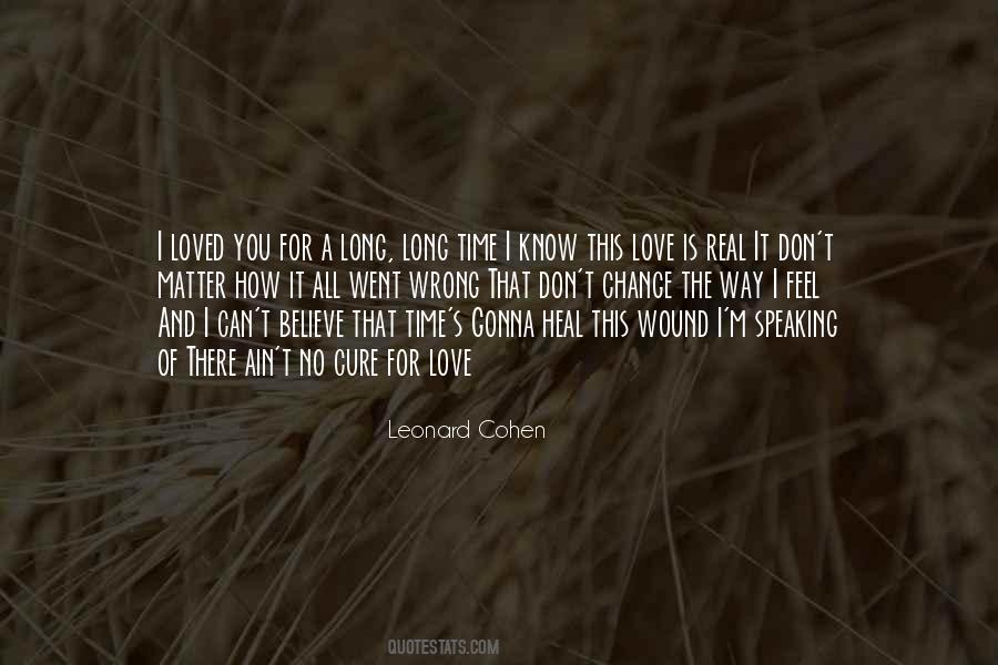 I Don't Feel Loved Quotes #214313