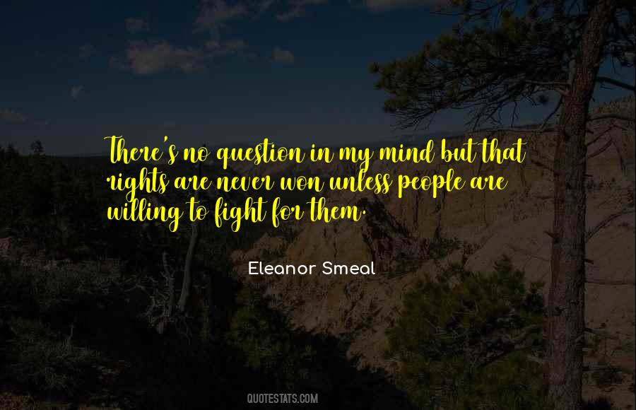 Quotes About Fighting For Your Rights #495817