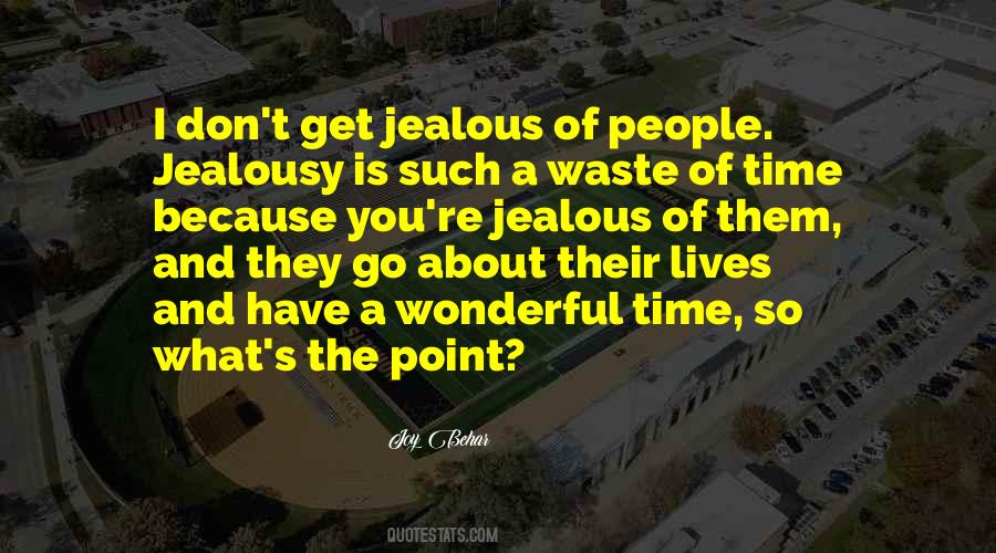 I Don't Get Jealous Quotes #1330400